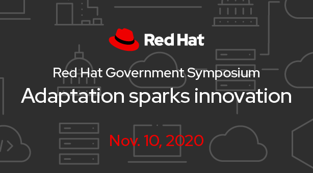 Red Hat Government Symposium Adaptation sparks innovation